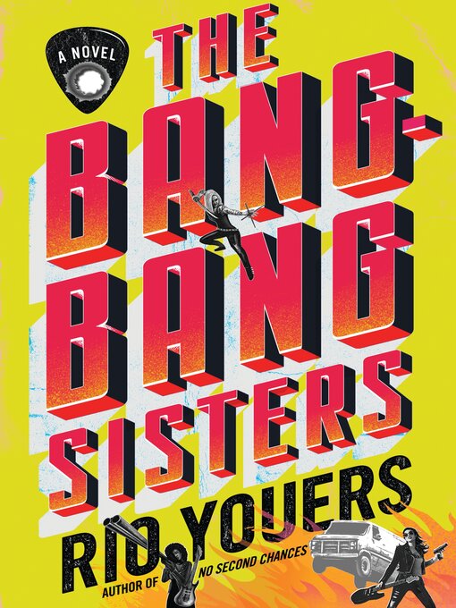 Title details for The Bang-Bang Sisters by Rio Youers - Available